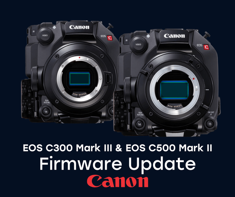 Actualizare de firmware Canon EOS pentru C300 Mark III si C500 Mark II - cbspro